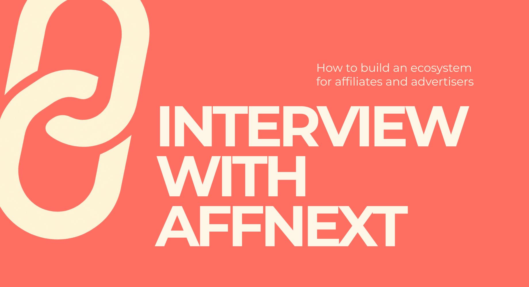 Affnext: Building an Ecosystem for Affiliates and Advertisers