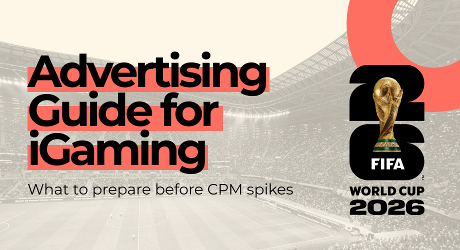 2026 FIFA World Cup Advertising Guide for iGaming: Formats, Timing, and Audience Strategy