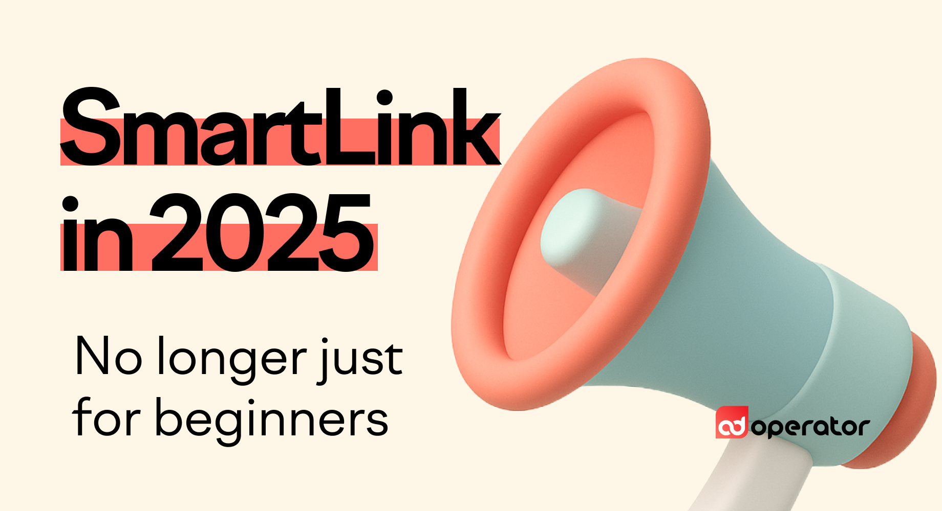 SmartLink in 2025: From “Beginner Tool” to High-Performance Monetization Layer